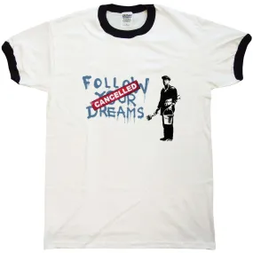 Banksy Ringer Ringer Follow Your Dreams T-Shirt